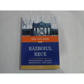 RAZBOIUL  RECE  -John Lewis Gaddis